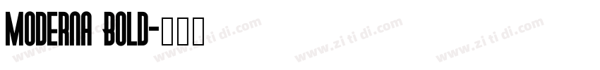 Moderna Bold字体转换 Moderna Bold字体转换